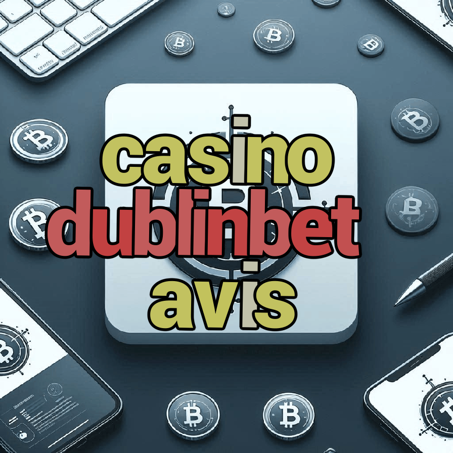 casino dublinbet avis